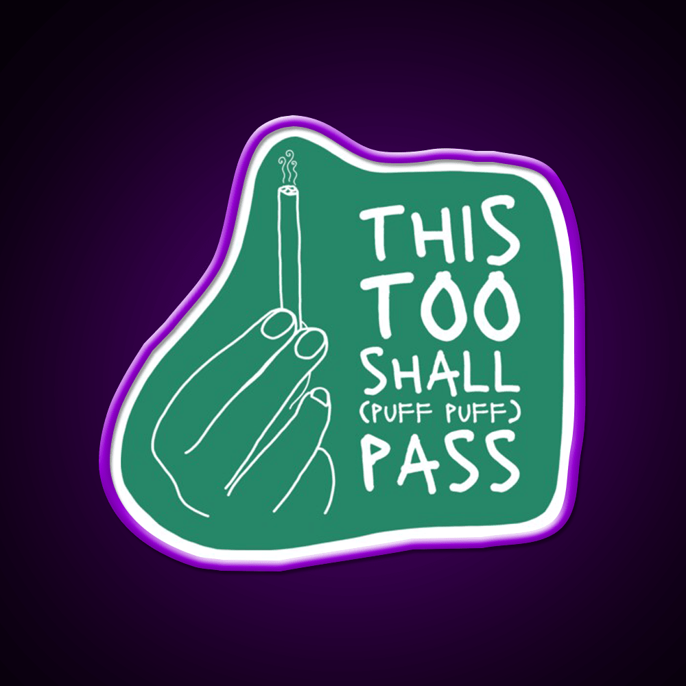 This Too Shall Pass Hemp Inspired Green Leaf Led Neon Sign Rgb Color - Shineneon