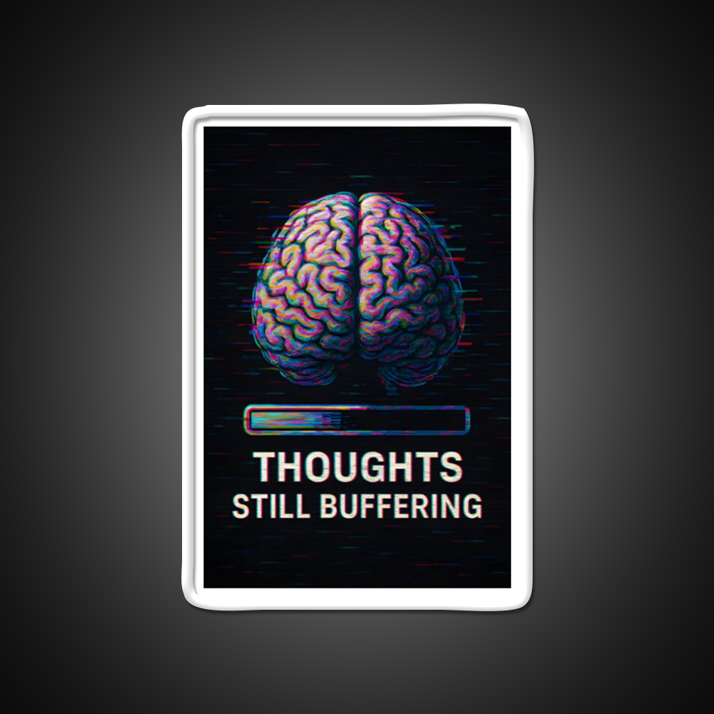 Thoughts Still Buffering With Loading Bar Man Cave Bar Led Neon Sign Rgb Color