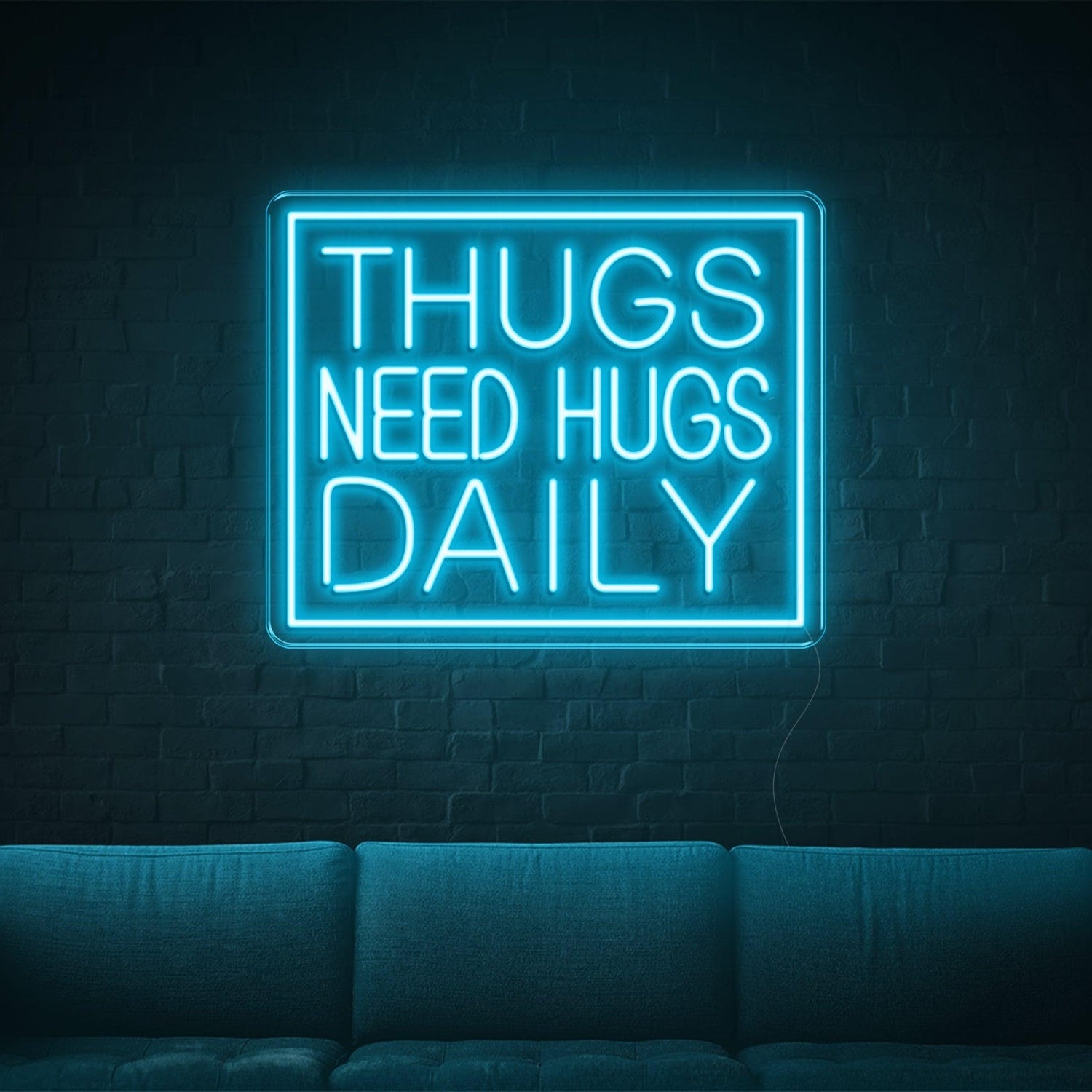 Thugs Need Hugs Daily Blue Text Led Neon Sign For Indoor Decor | Shineneon