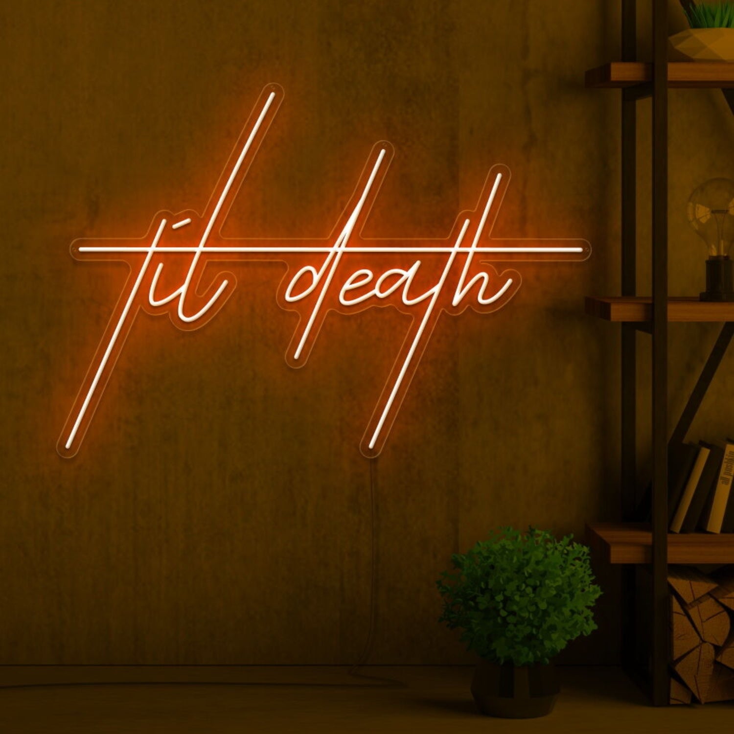 Til Death Edgy Neon Sign | Shineneon