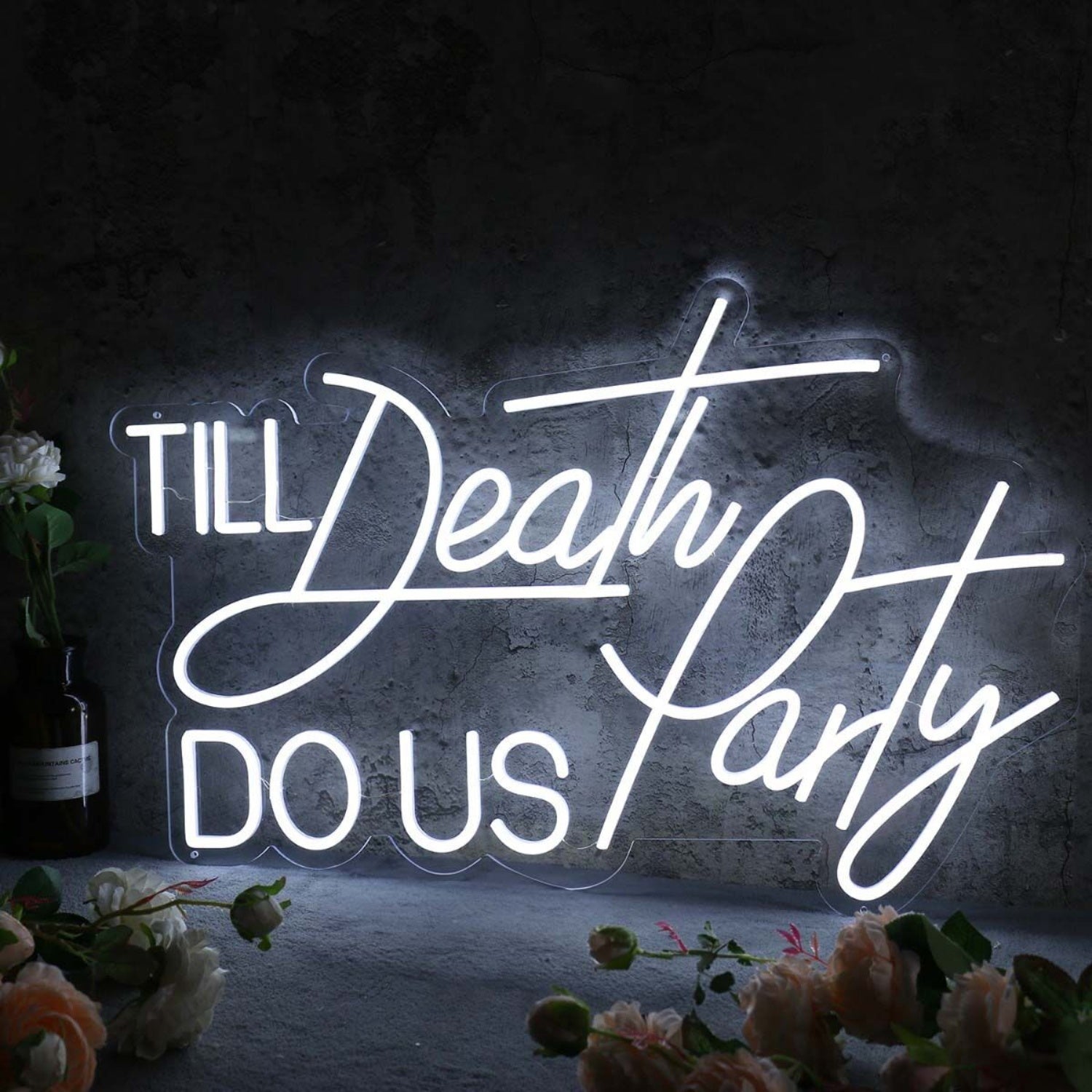 Till Death Do Us Party White Neon Sign | Shineneon
