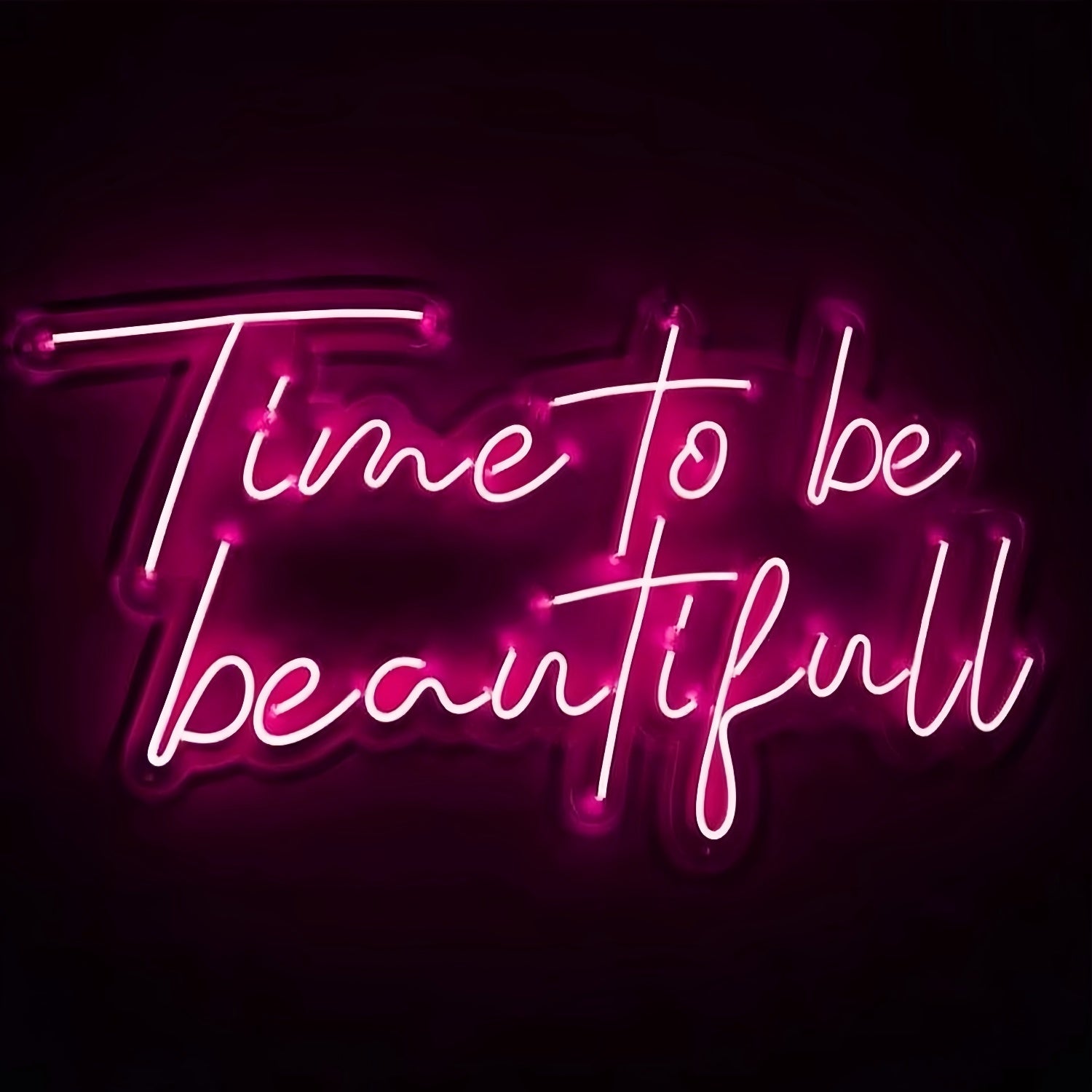 Time To Be Beautiful Radiate Elegance With Led Neon Sign | Shineneon
