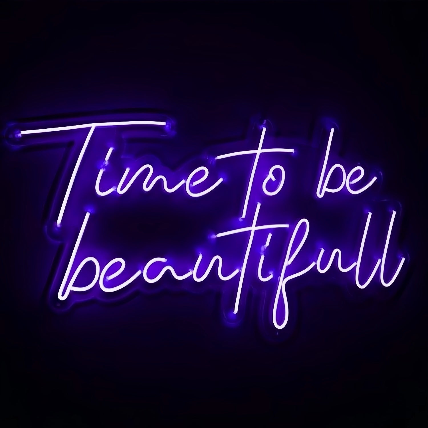 Time To Be Beautiful Radiate Elegance With Led Neon Sign | Shineneon