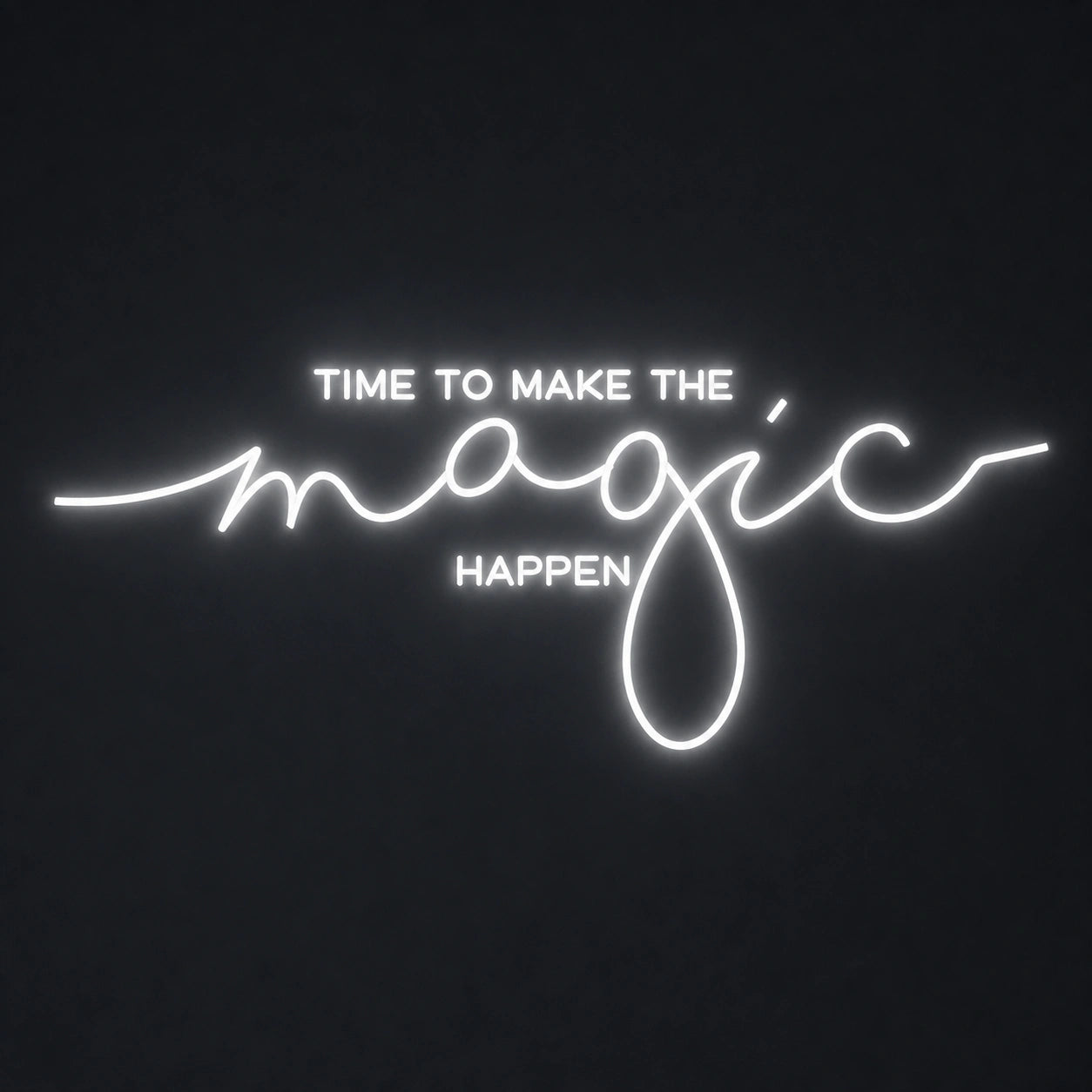 Time To Make The Magic Happen LED Neon Sign Garage Man Cave Neon Sign main product image