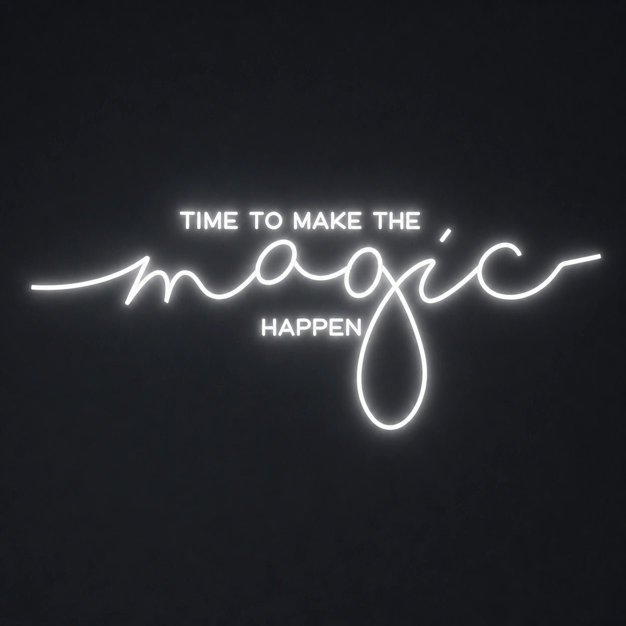 Time To Make The Magic Happen LED Neon Sign Garage Man Cave Neon Sign - Shineneon