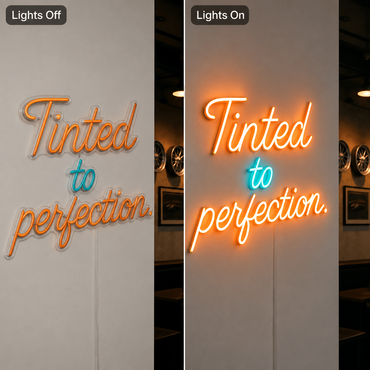 Tinted To Perfection LED Neon Sign - Shineneon