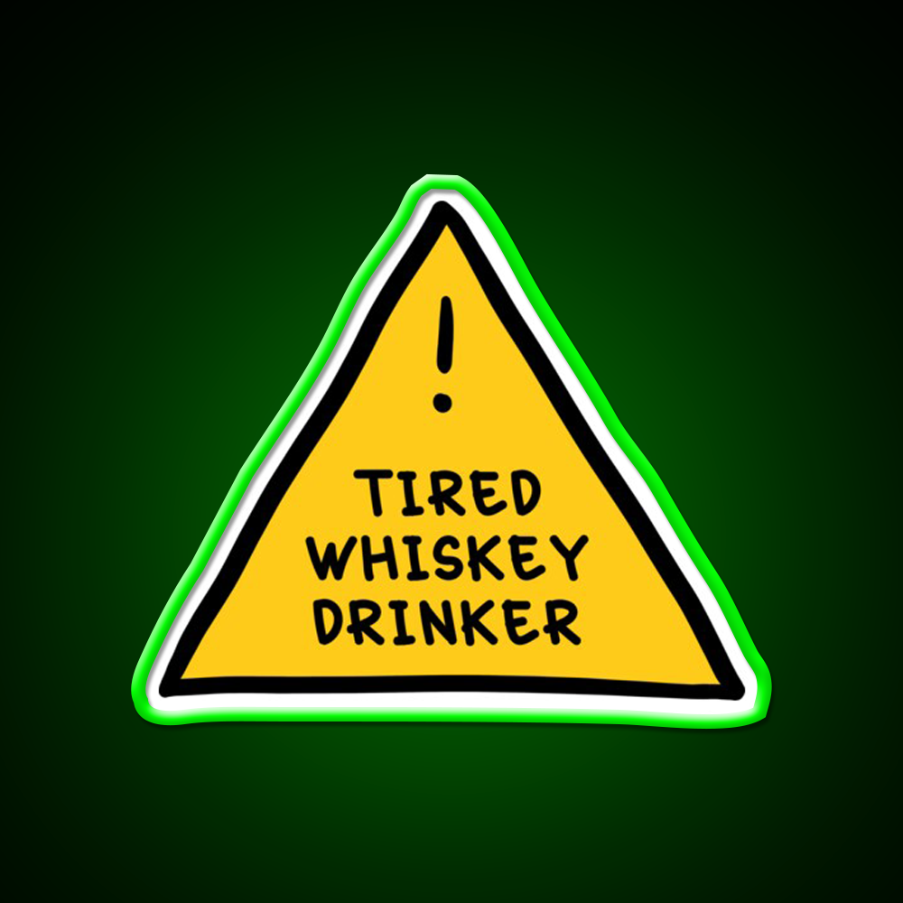 Tired Whsikey Drinker Whiskey Drink Bar Led Neon Sign Rgb Color