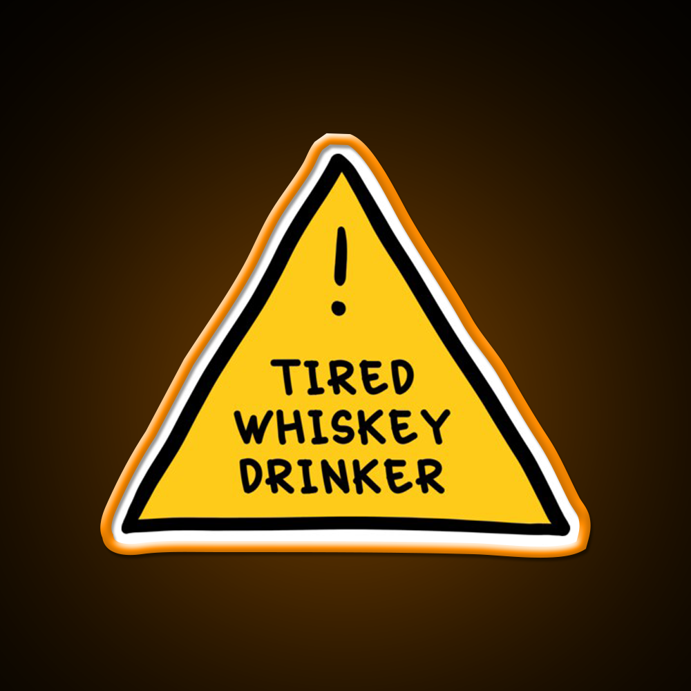 Tired Whsikey Drinker Whiskey Drink Bar Led Neon Sign Rgb Color