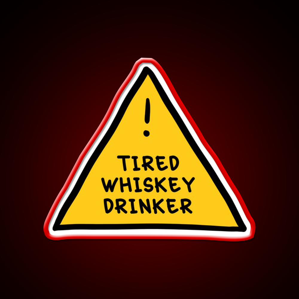 Tired Whsikey Drinker Whiskey Drink Bar Led Neon Sign Rgb Color