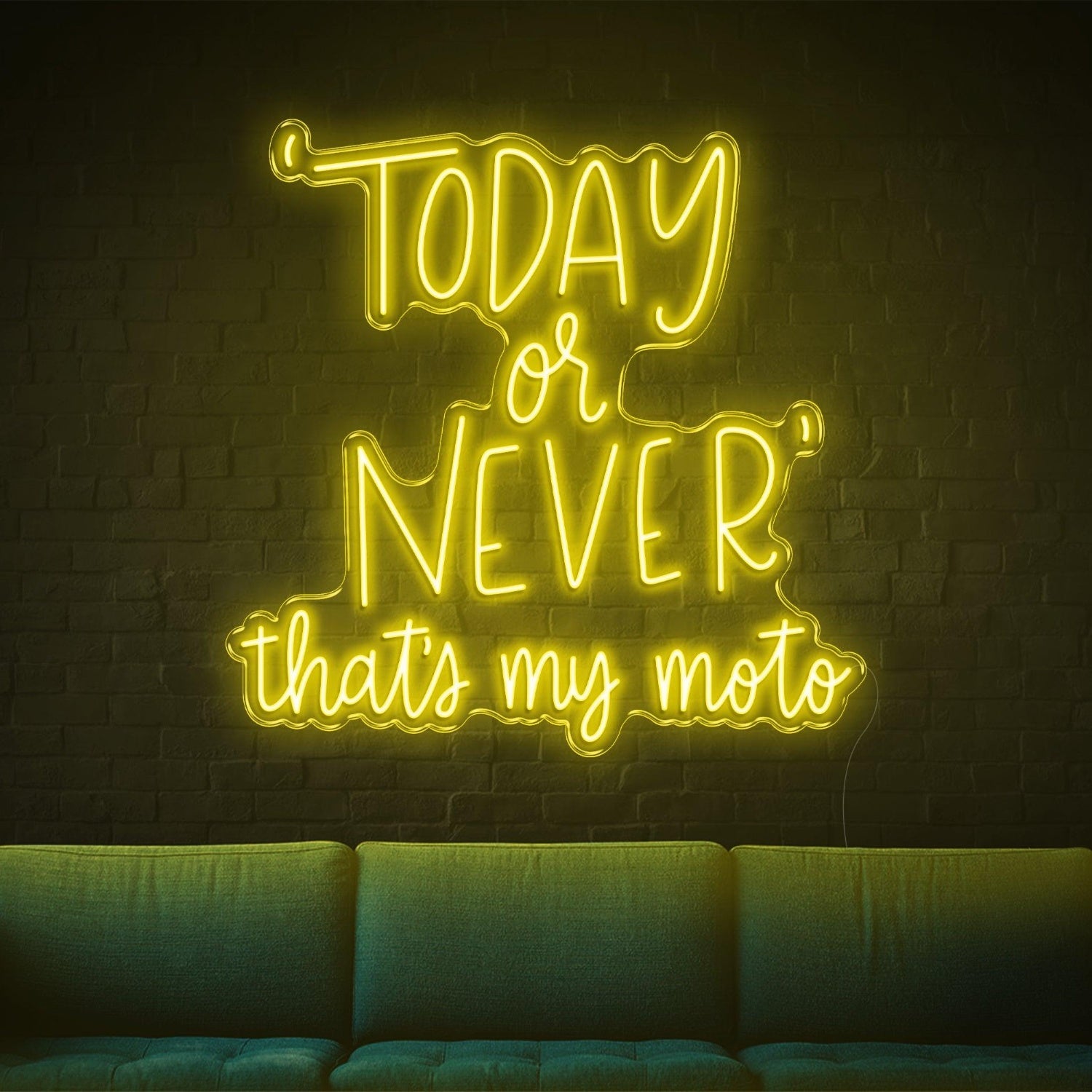 Today Or Never Thats My Moto Yellow Led Neon Sign For Living Room Studio Wall Decor | Shineneon