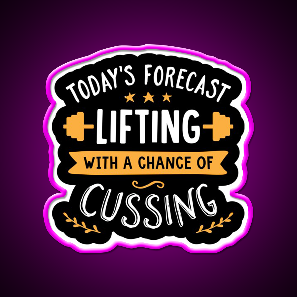 Todays Forecast Lifting With A Chance Of Cussing Gym Fitness Led Neon Sign Rgb Color