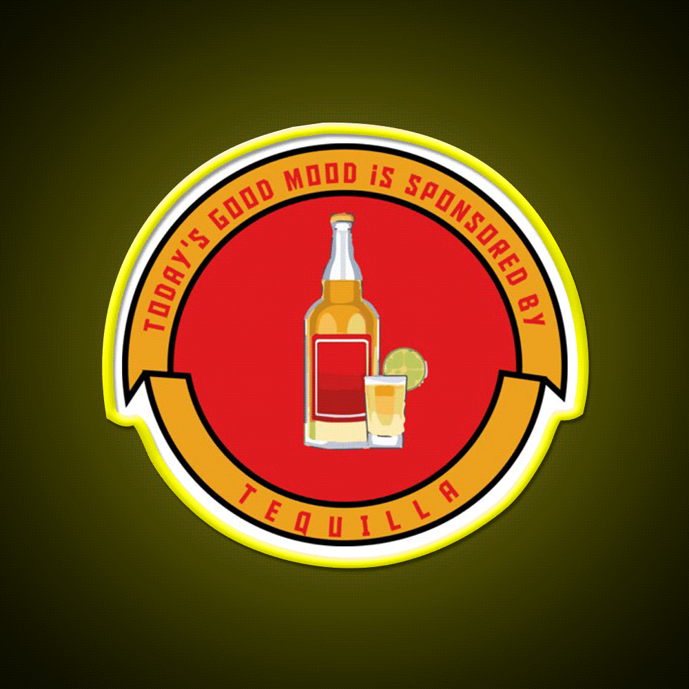 Todays Good Mood Is Sponsored By Tequila Party Drink Tequila Led Neon Sign Rgb Color - Custom LED neon sign front view