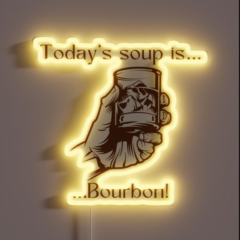 Todayssoup Is Bourbon Rgb Led Neon Sign - Shineneon