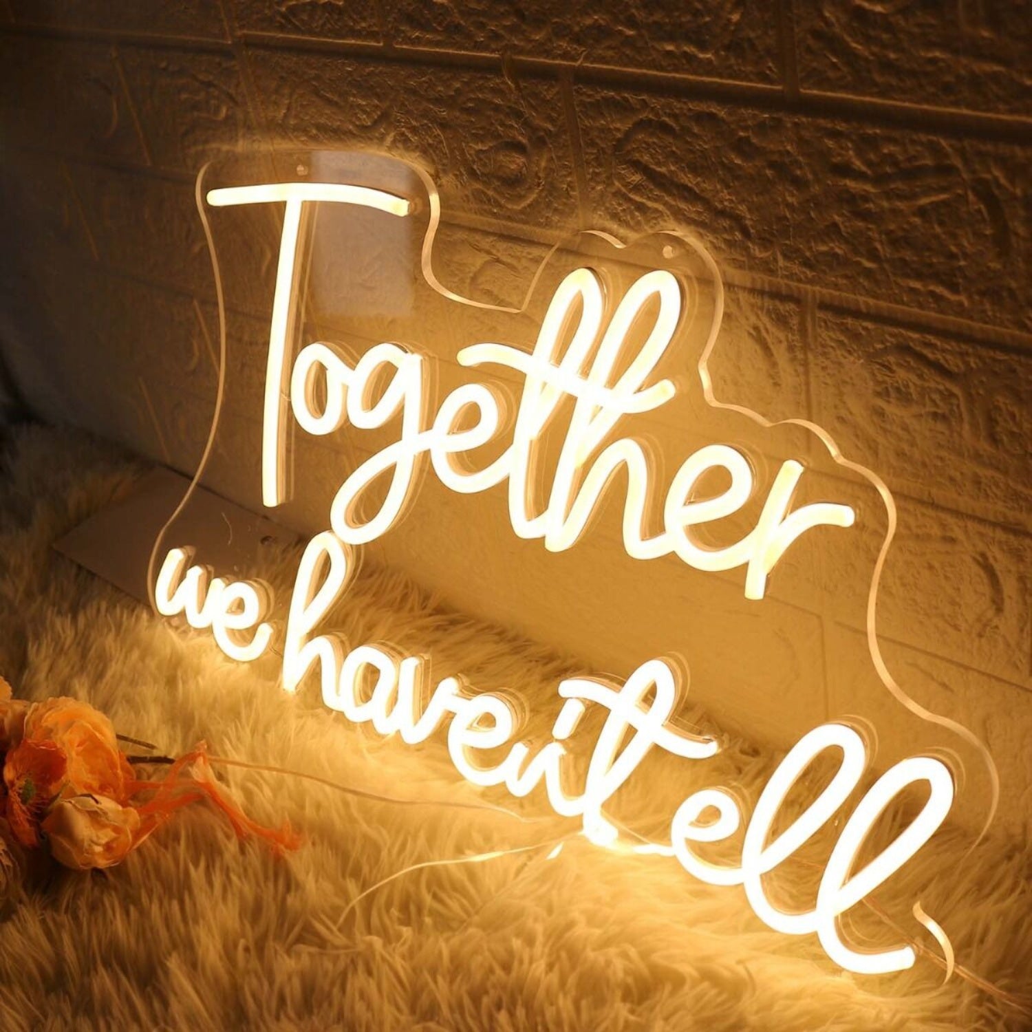 Together We Have It All Yellow Led Neon Sign - Shineneon