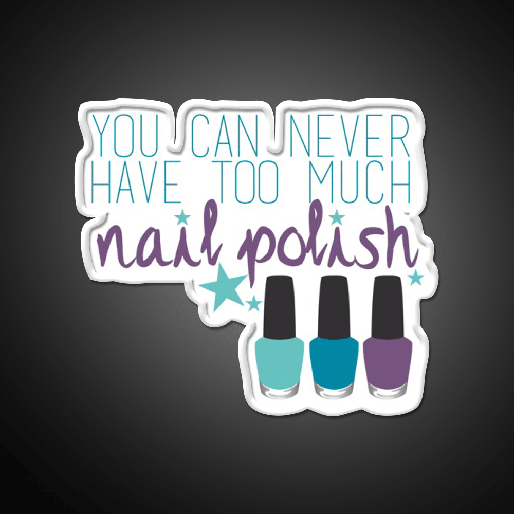Too Much Nail Polish Nail Salon Led Neon Sign Rgb Color - Shineneon