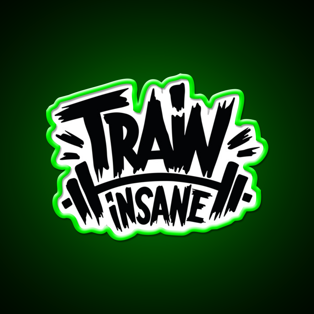 Train Insane Or Remain The Same Gym Fitness Led Neon Sign Rgb Color