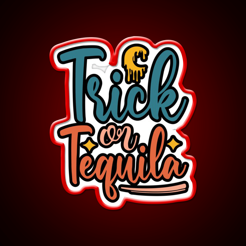 Trick Or Tequila Party Drink Tequila Led Neon Sign Wall Art Rgb Color - Shineneon