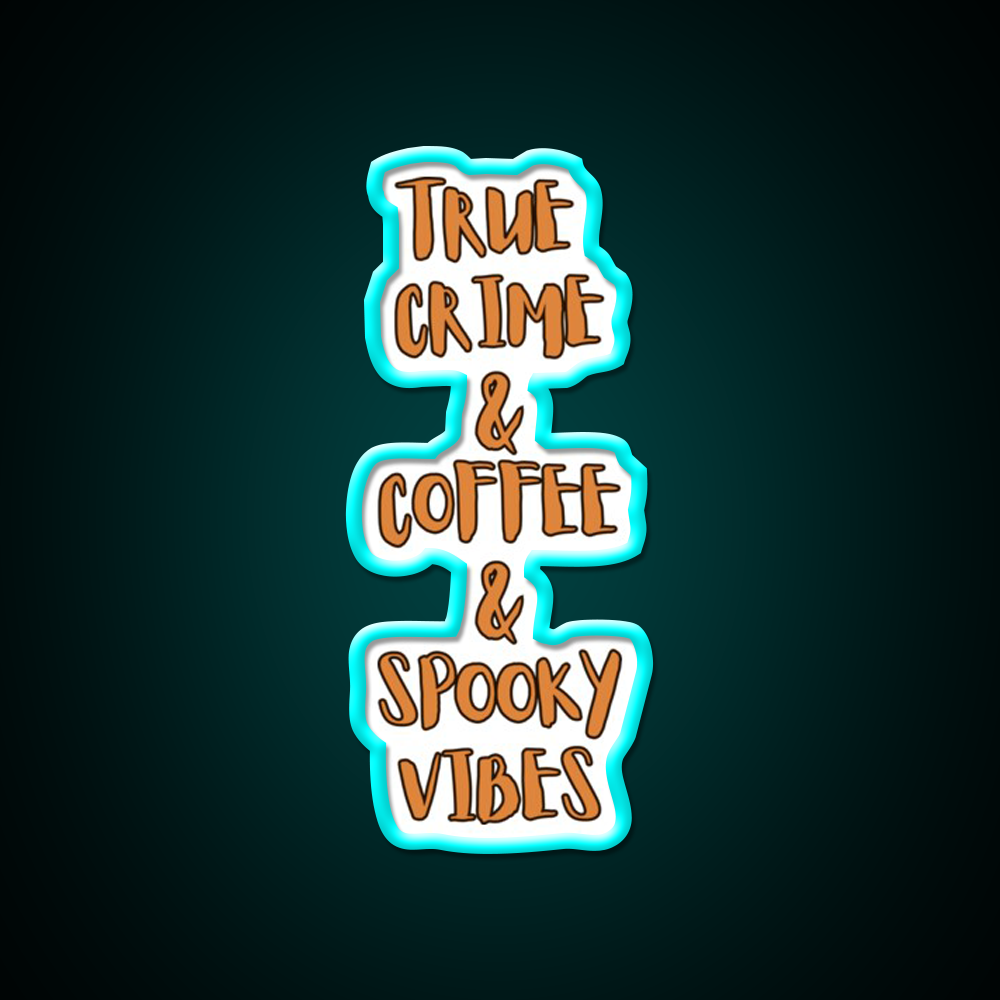 True Crime Coffee Spooky Vibes Cafe Led Neon Sign Espresso Bar Art Rgb Color