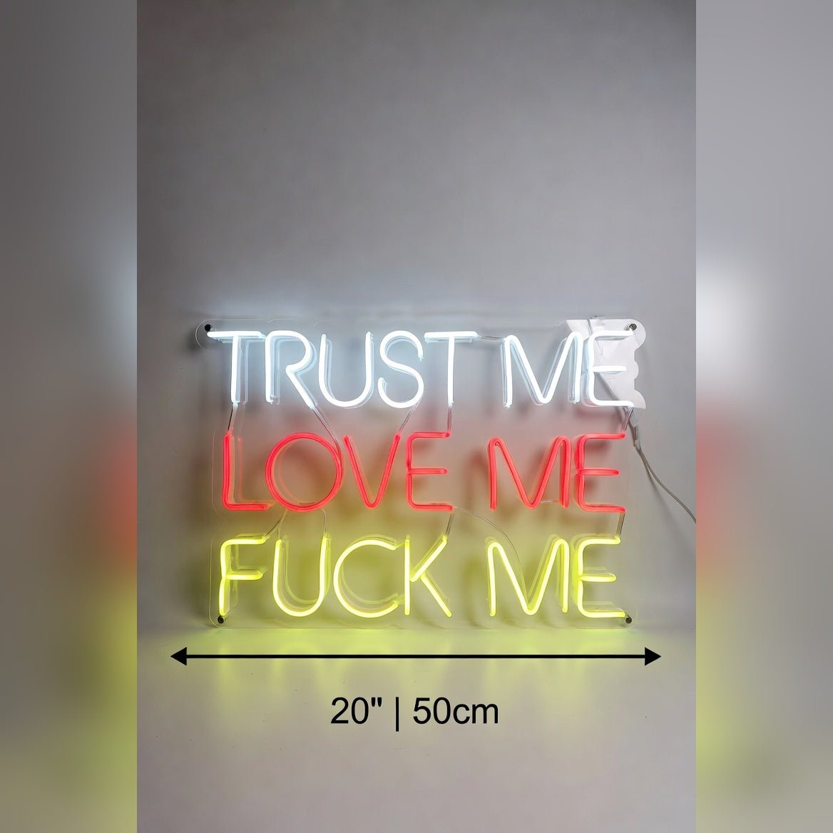 Trust Me Love Me Fuck Me LED Neon Sign - Shineneon