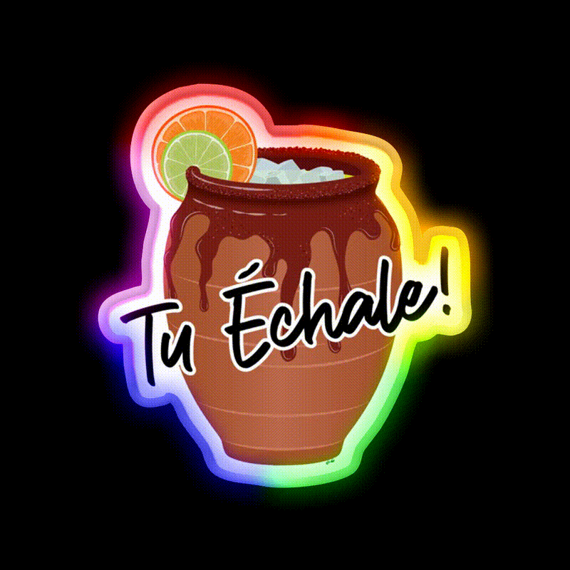 Tu Echale Cantarito Party Drink Tequila Led Neon Sign Rgb Color - LED neon sign close-up detail