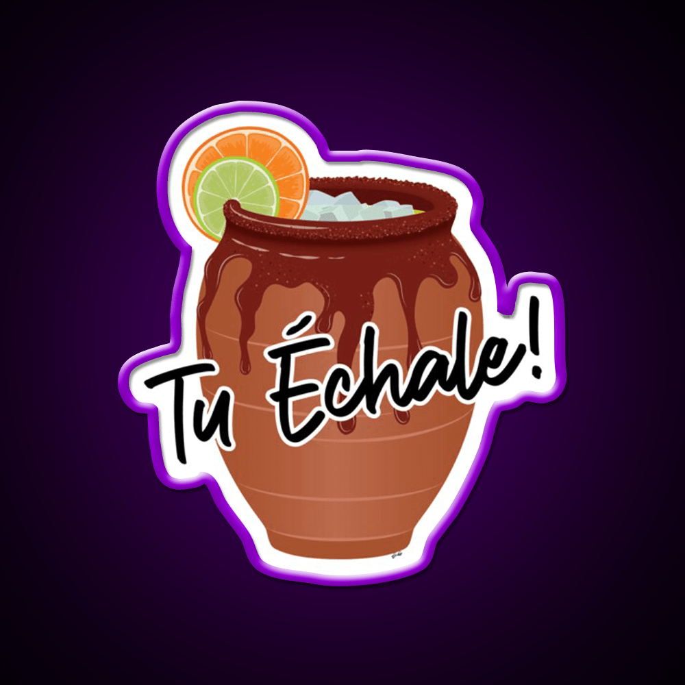 Tu Echale Cantarito Party Drink Tequila Led Neon Sign Rgb Color - Shineneon