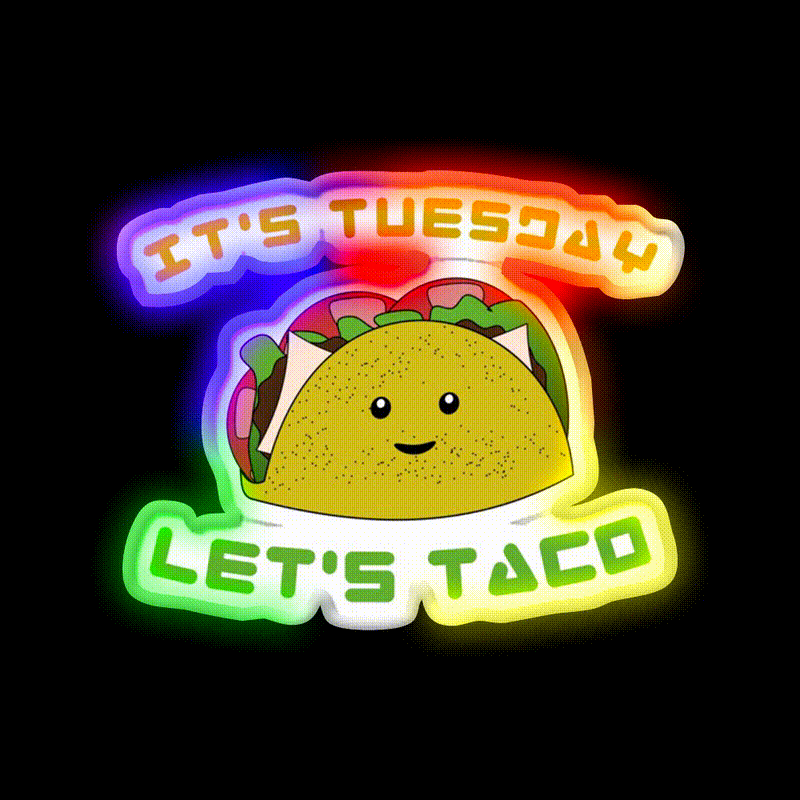 Tuesdays Are For Taco Led Neon Sign Mexican Food Sign Rgb Color - LED neon sign close-up detail