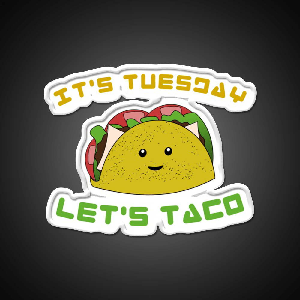 Tuesdays Are For Taco Led Neon Sign Mexican Food Sign Rgb Color - Shineneon