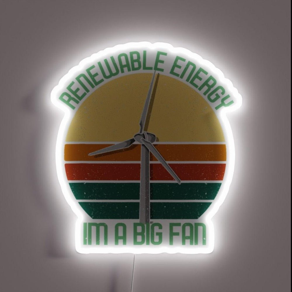 Vintage Earth Day Renewable Energy Im A Big Fan Rgb Led Neon Sign - Shineneon