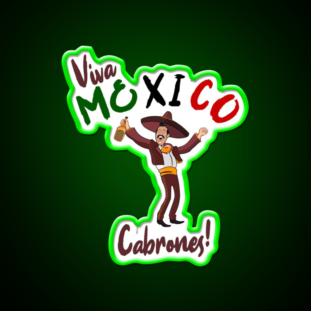 Viva Mexico Cabrones Party Drink Tequila Led Neon Sign Rgb Color - Shineneon