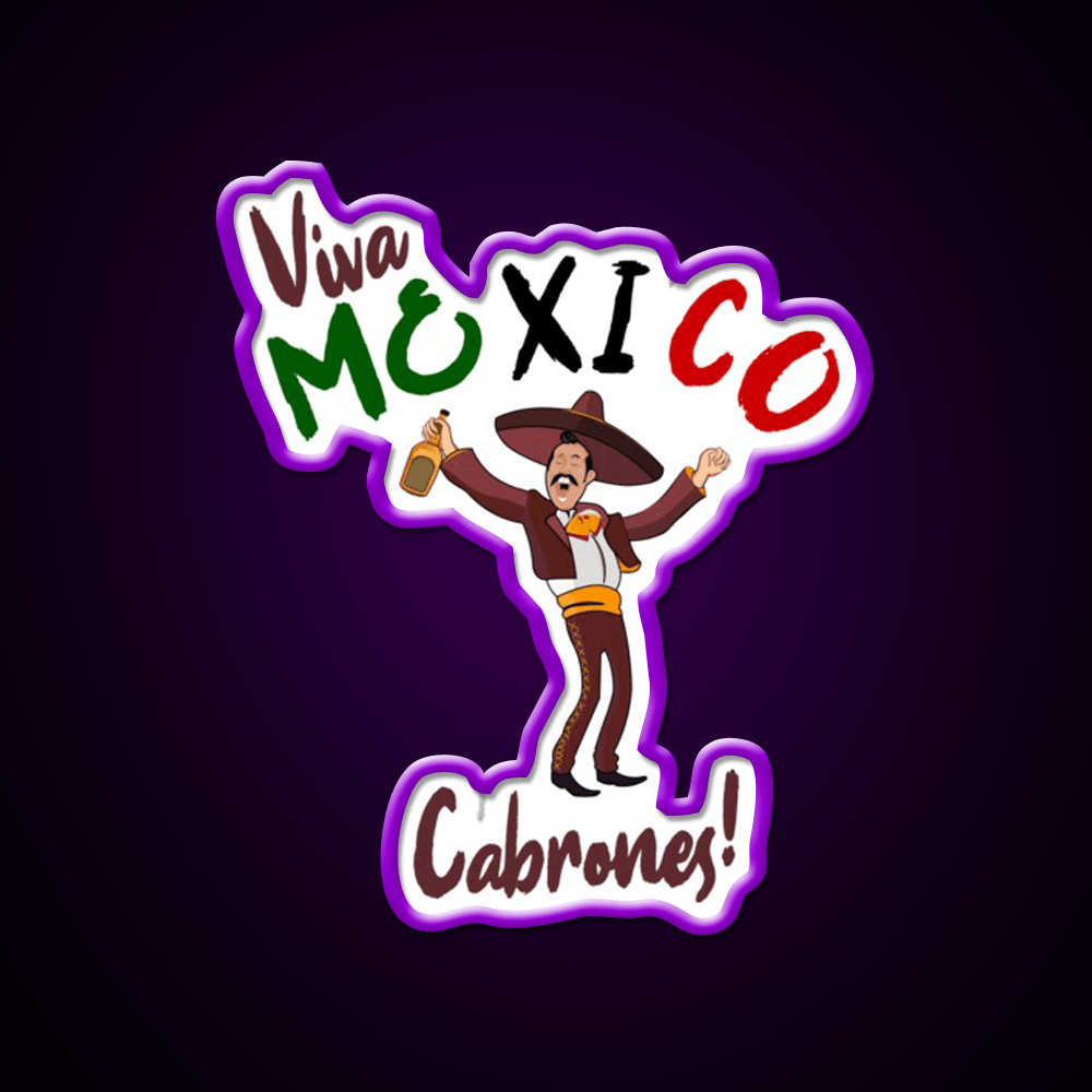 Viva Mexico Cabrones Party Drink Tequila Led Neon Sign Rgb Color - Shineneon