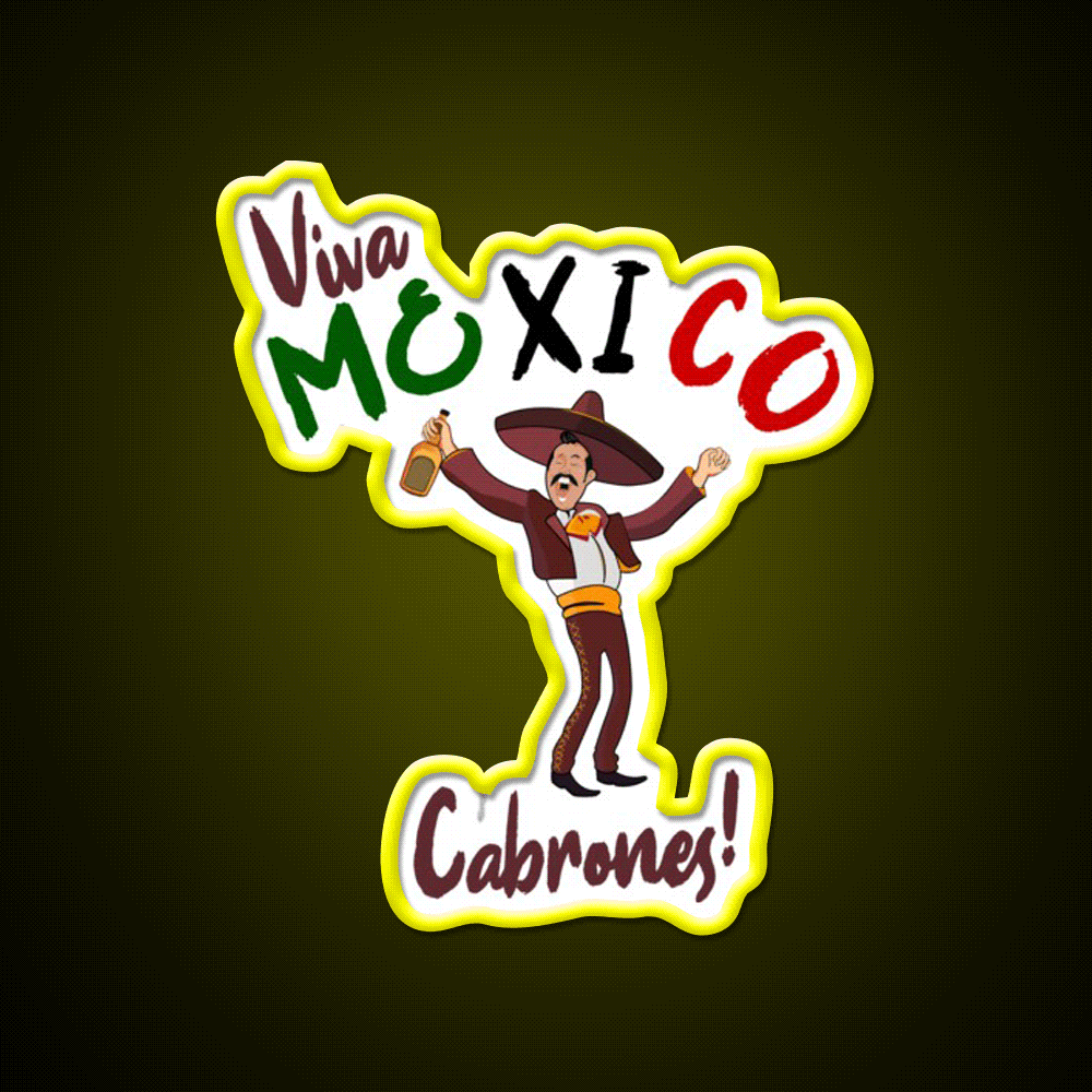 Viva Mexico Cabrones Party Drink Tequila Led Neon Sign Rgb Color - Custom LED neon sign front view