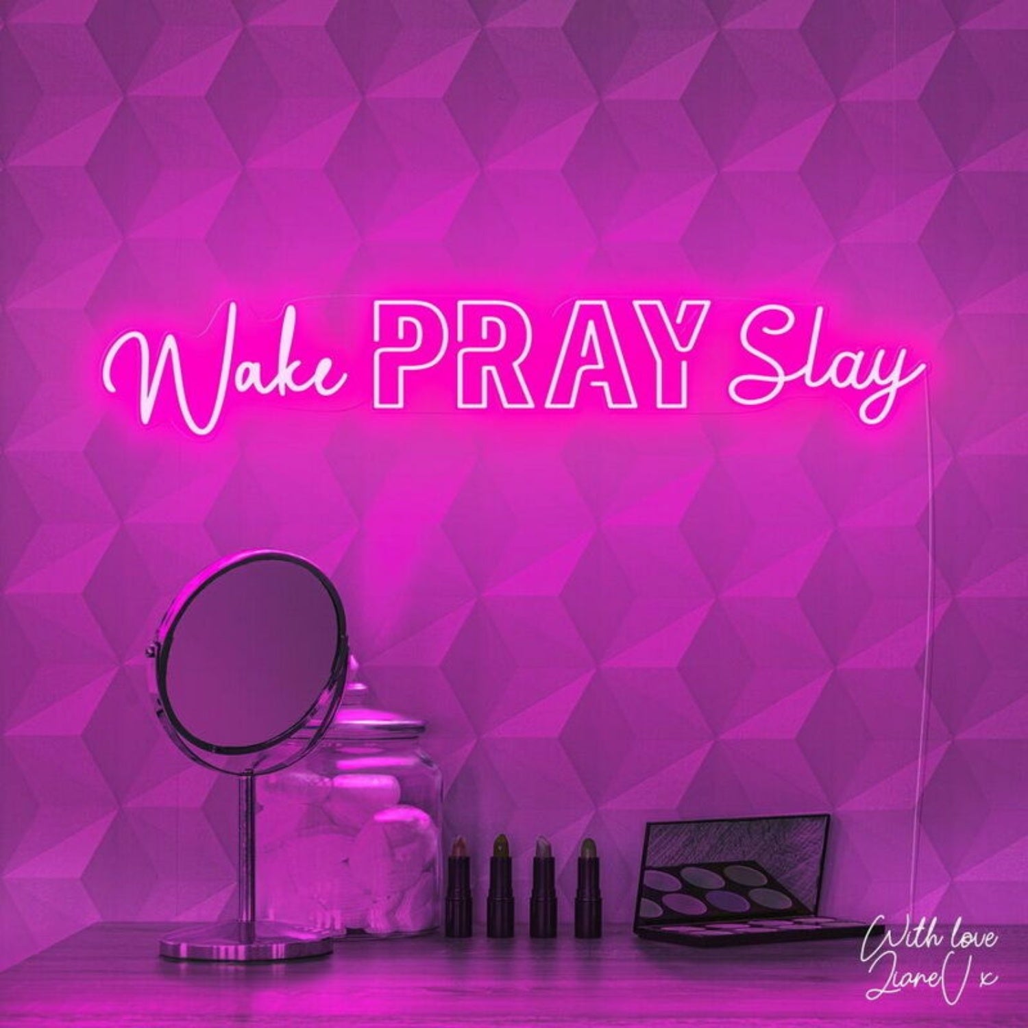 Wake Pray Slay Lianev Collection Led Neon Sign | Shineneon