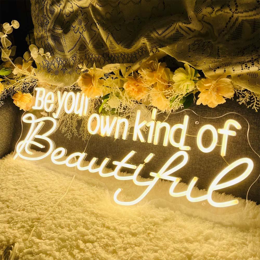 Warm White Be Your Own Kind Of Beautiful Led Neon Sign For Bedroom | Shineneon