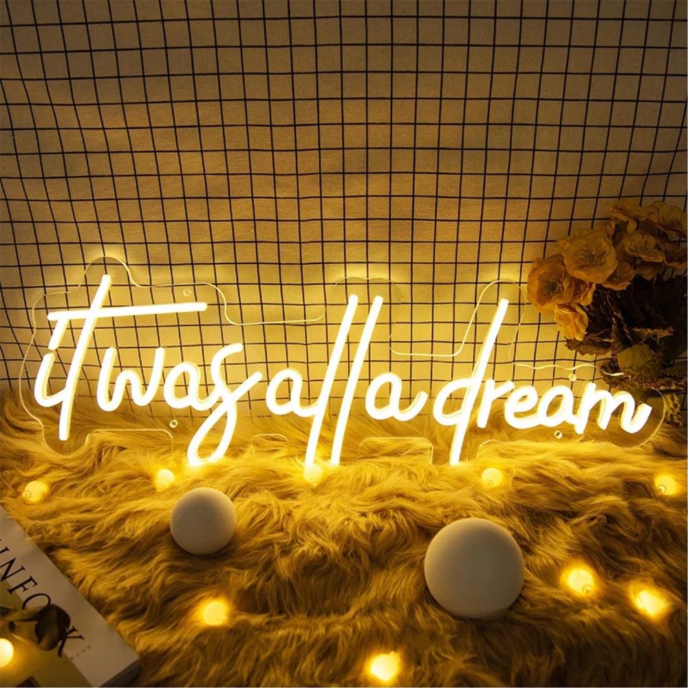Warm Yellow Handwritten It Was All A Dream Led Neon Sign For Bedroom Decor | Shineneon