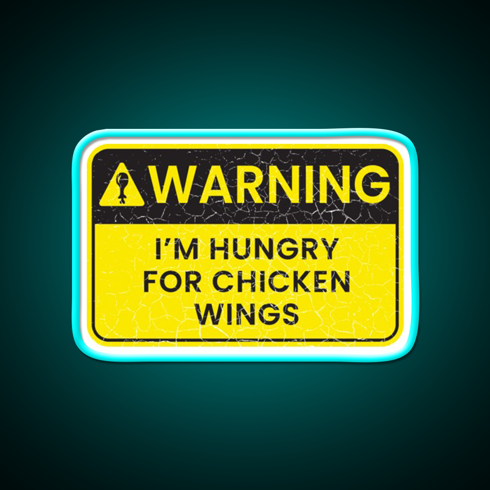Warning Im Hungry For Chicken Wings Man Cave Bar Led Neon Sign Rgb Color