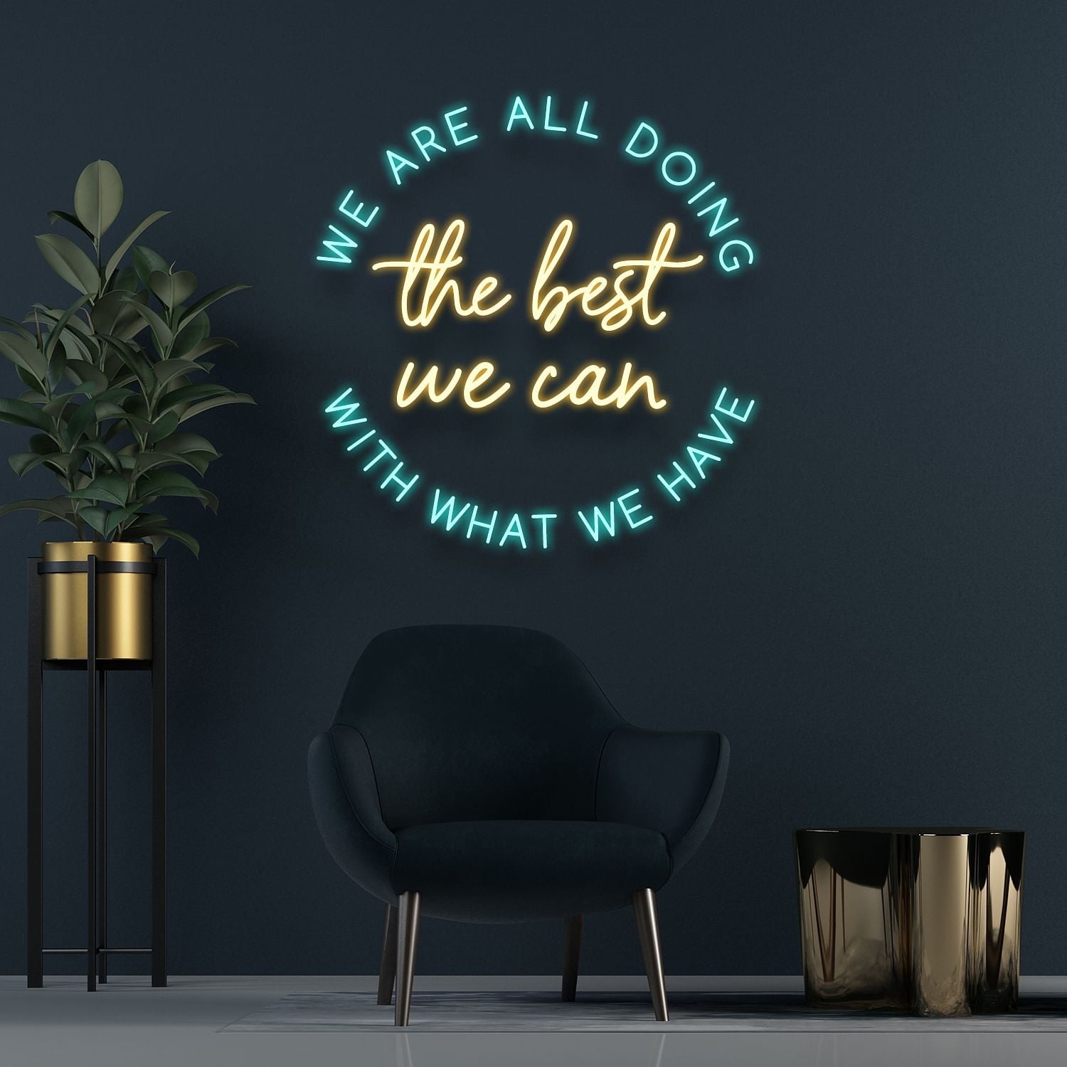 We Are All Doing The Best We Can With What We Have Led Neon Signs Wall Art | Shineneon