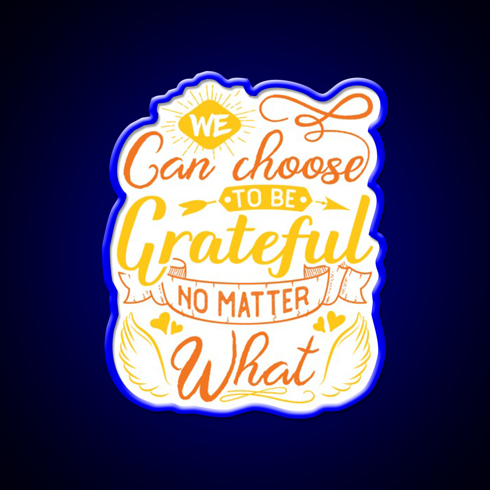 We Can Choose To Be Grateful No Matter What Yoga Led Neon Sign Rgb Color