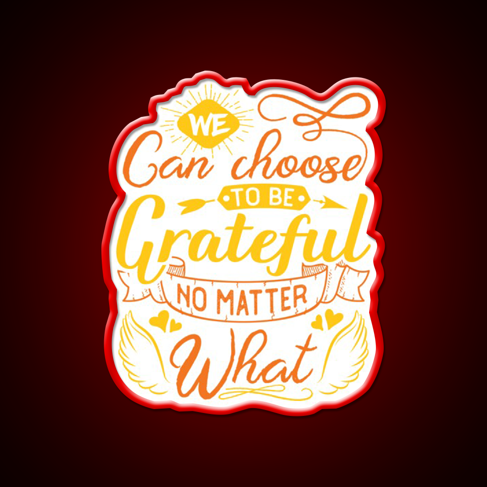 We Can Choose To Be Grateful No Matter What Yoga Led Neon Sign Rgb Color