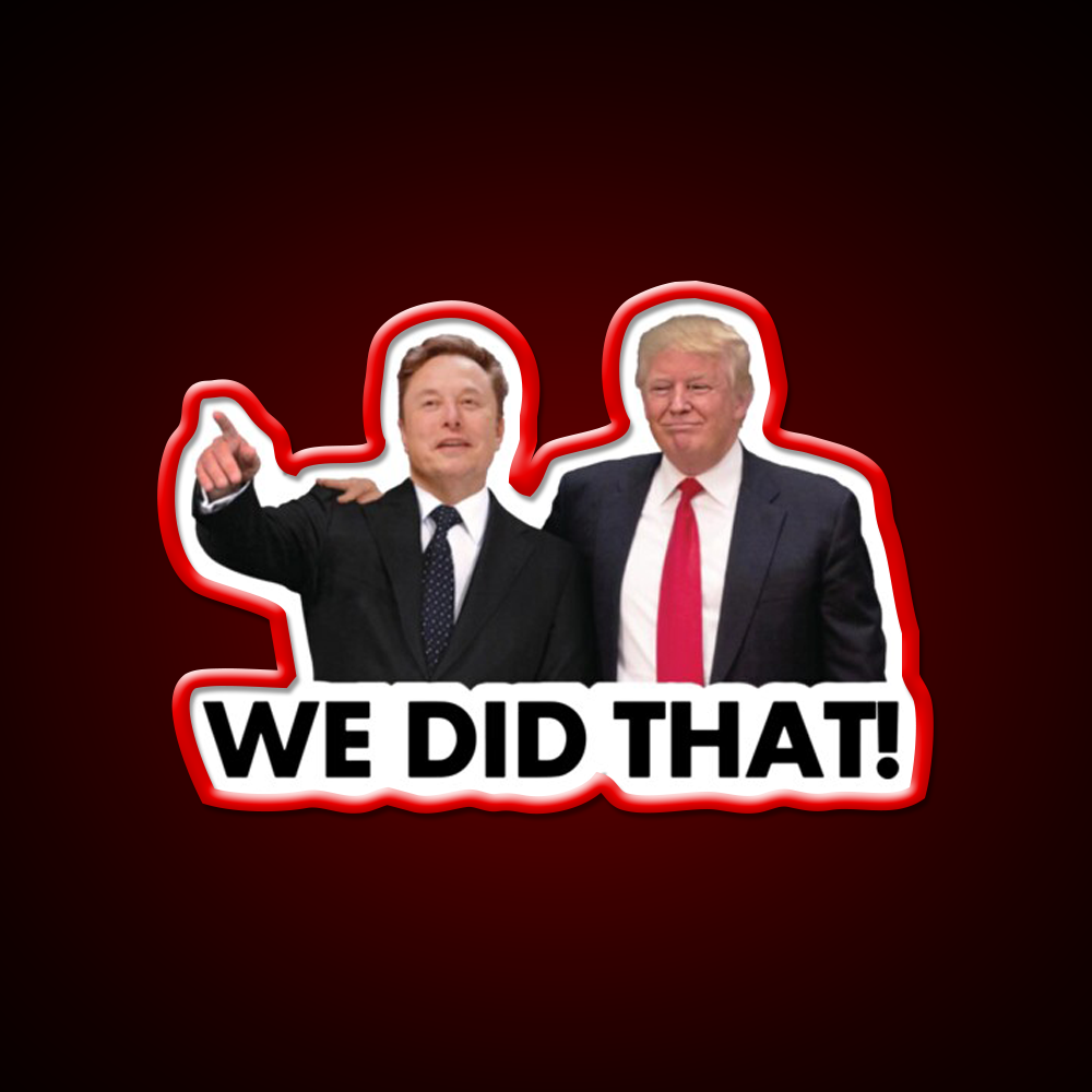 We Did That Fdonald Trump Elon Musk Whiskey Drink Bar Led Neon Sign Rgb Color