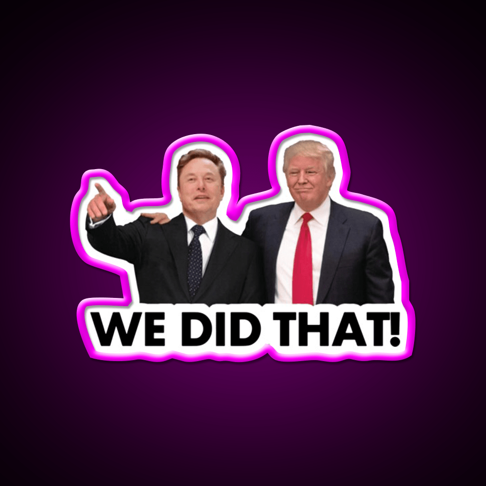We Did That Fdonald Trump Elon Musk Whiskey Drink Bar Led Neon Sign Rgb Color - Shineneon