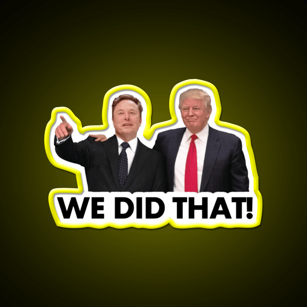 We Did That Fdonald Trump Elon Musk Whiskey Drink Bar Led Neon Sign Rgb Color - Shineneon