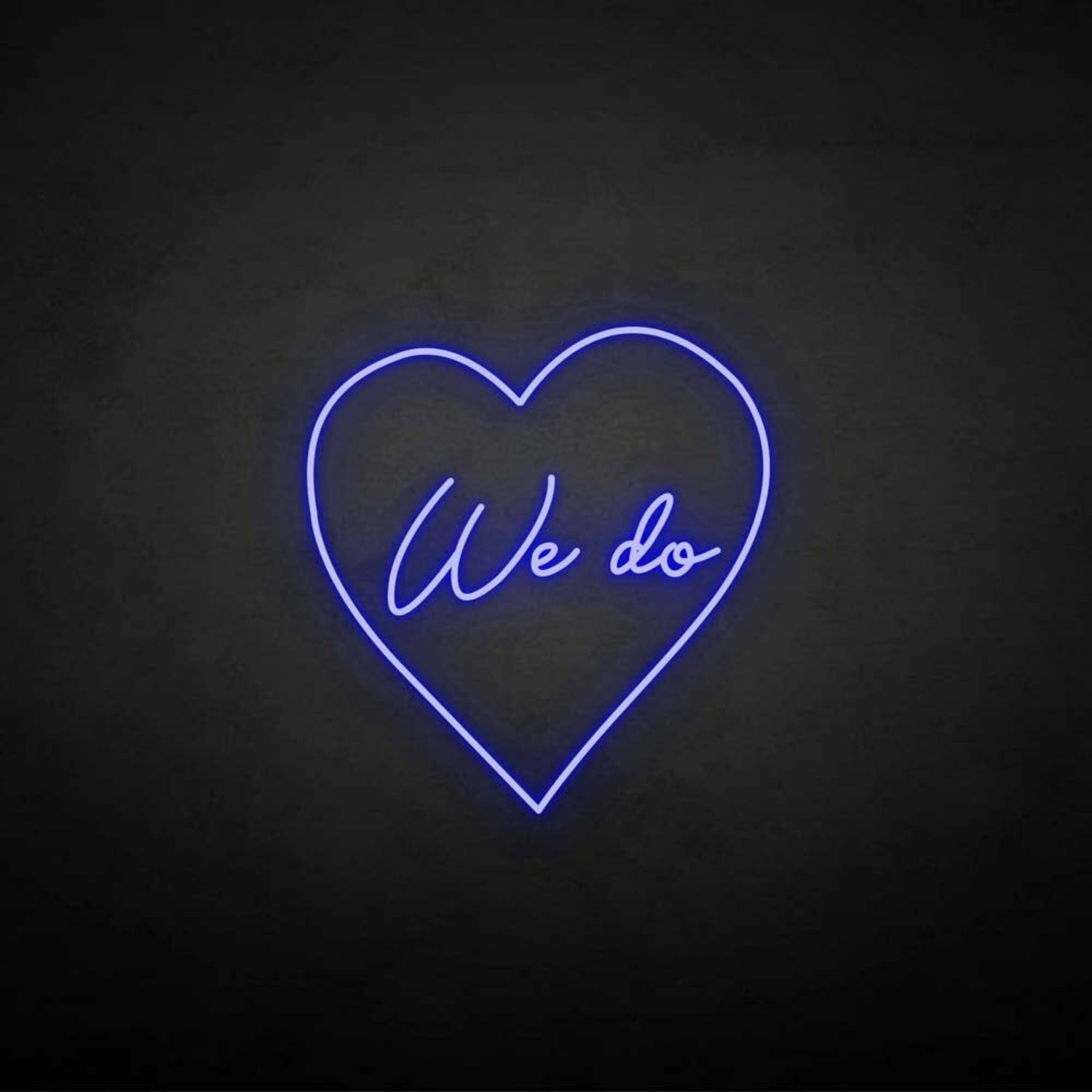 We Do Neon Sign | Shineneon