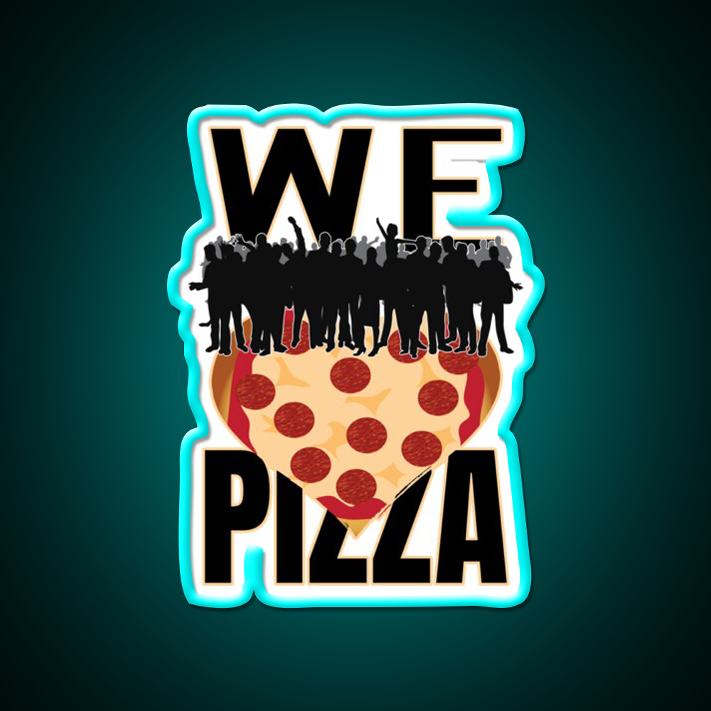 We Love Pizza Fast Food Led Neon Sign For Burger Place Rgb Color