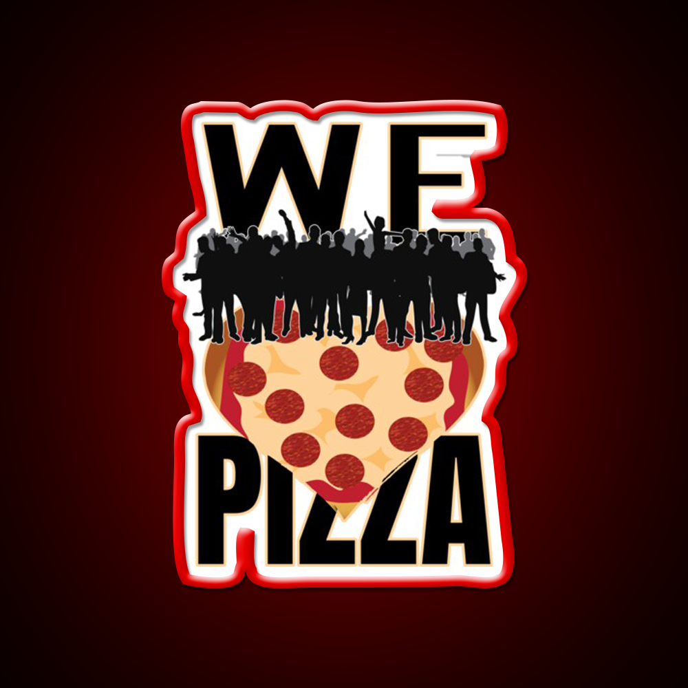 We Love Pizza Fast Food Led Neon Sign For Burger Place Rgb Color