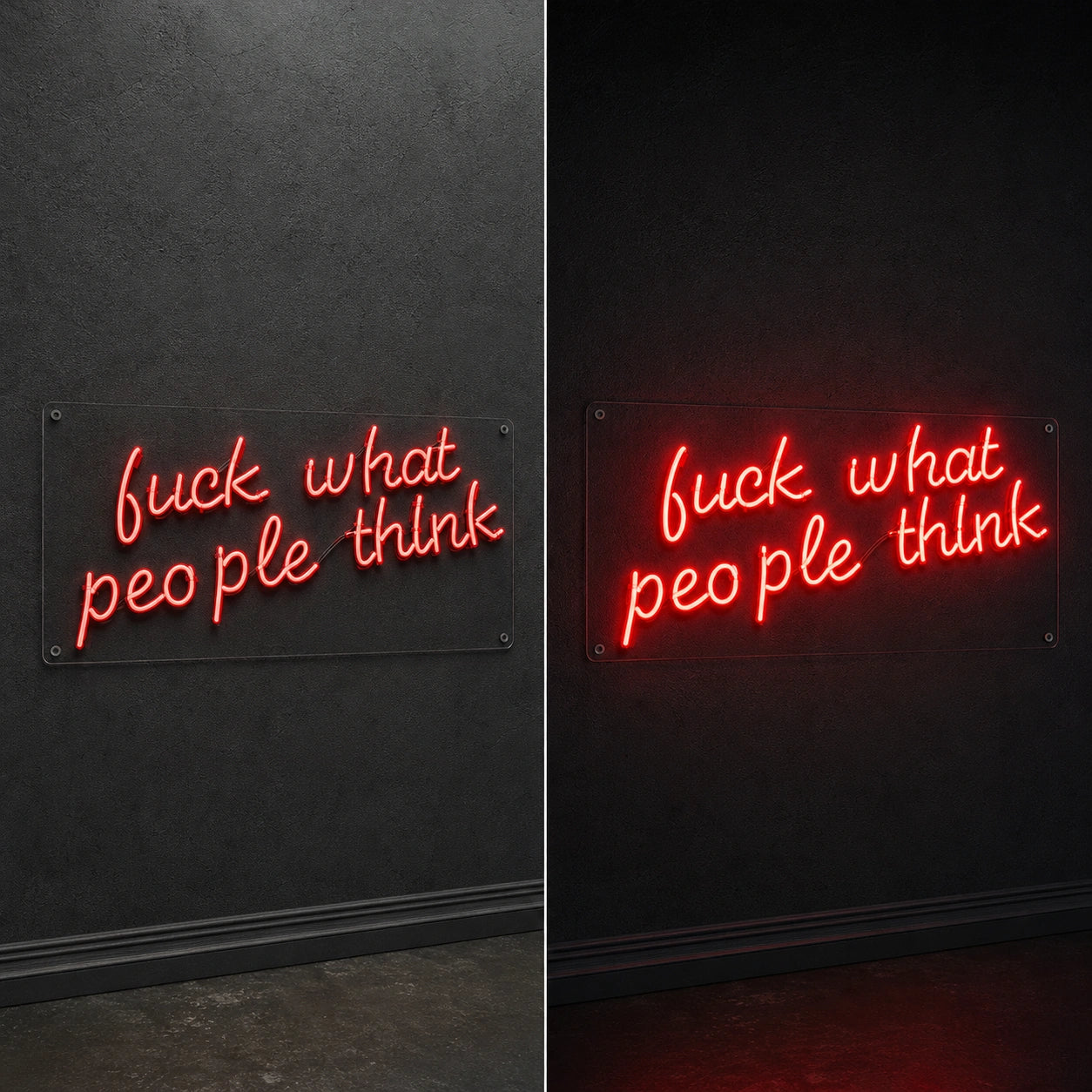 We Re What People Think LED Neon Sign day and night comparison