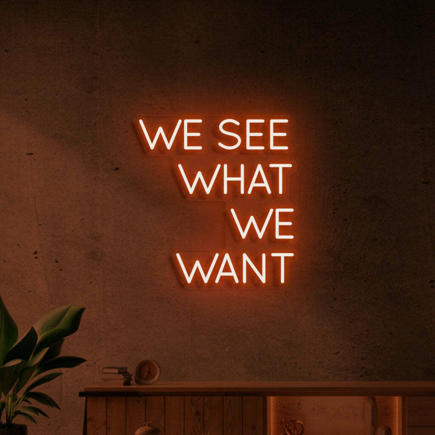We See That We Want Neon Vision For Inspiring Areas | Shineneon