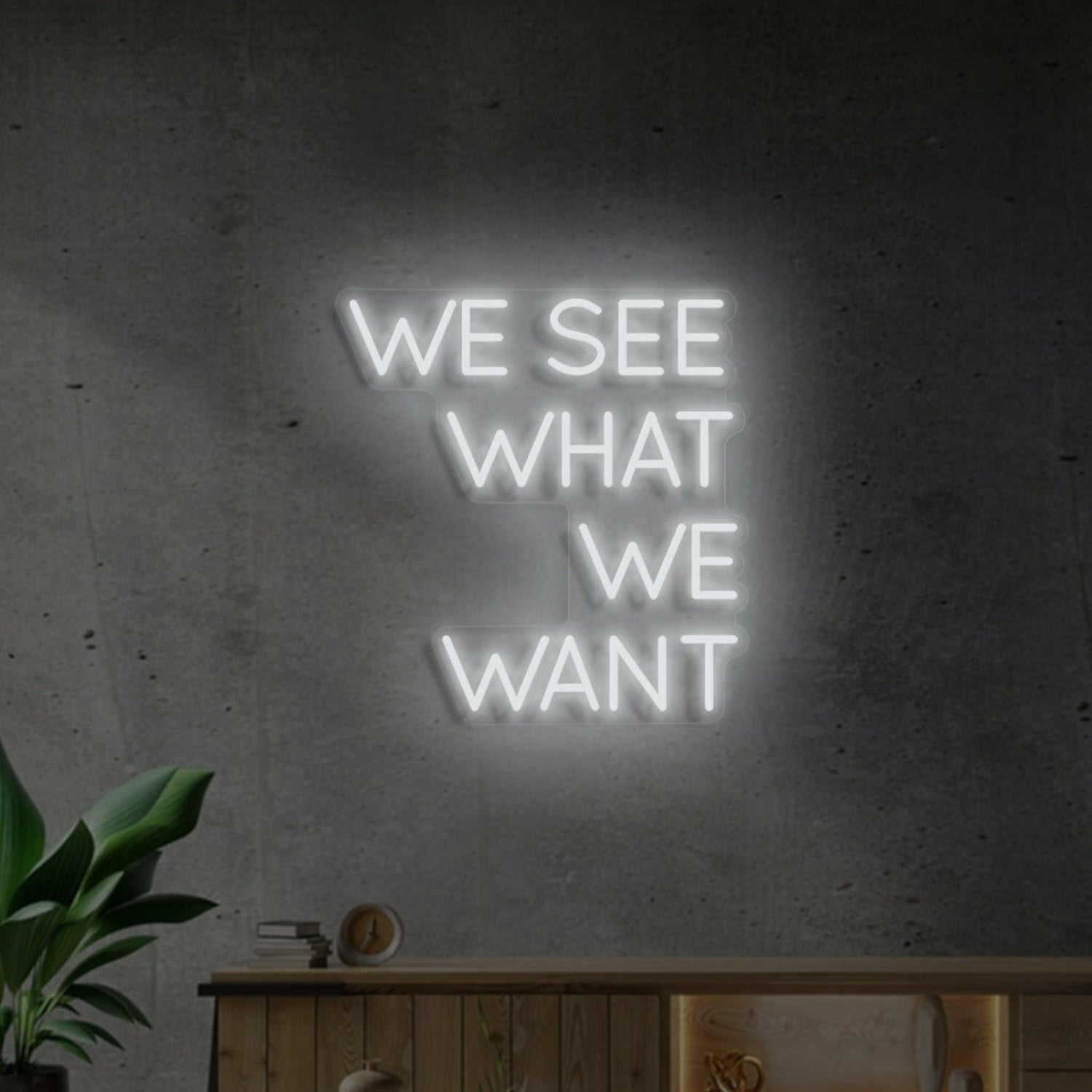 We See That We Want Neon Vision For Inspiring Areas | Shineneon