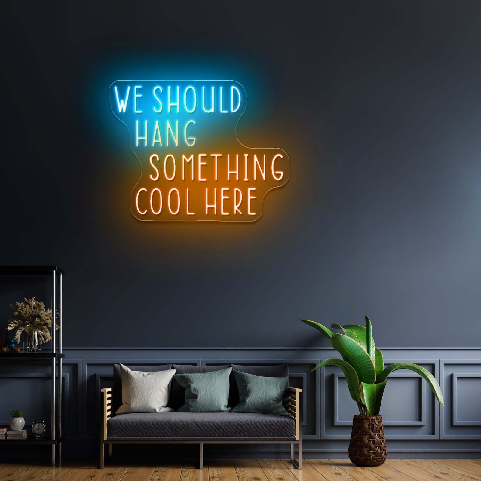We Should Hang Something Cool Here Led Signs For Bedroom - Shineneon