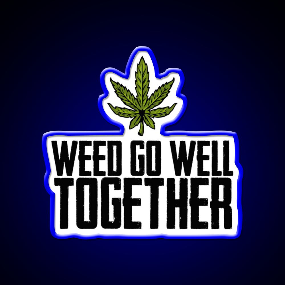 Weed Go Well Together Weed Gift Hemp Inspired Green Leaf Led Neon Sign Rgb Color - LED neon sign view 5