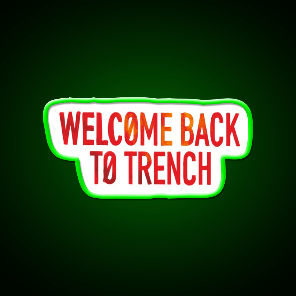 Welcome Back To Trench Lyrics Design Welcome Led Neon Sign Open Sign Rgb Color - Shineneon